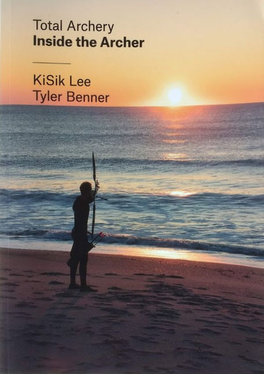 Ki Sik Lee & Tyler Benner Inside The Archer (3rd edition)